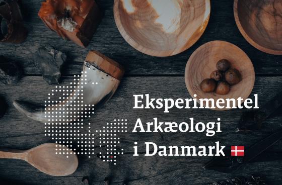 Experimental Archeology in Denmark 
