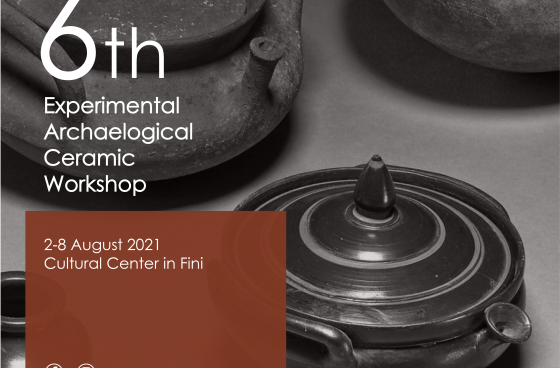 The 6th Archaeological Experimental Ceramics Workshop 